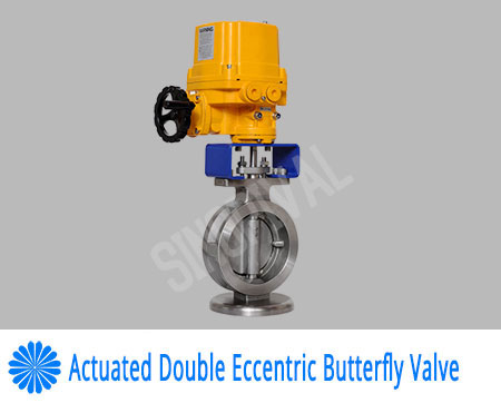 actuator double eccentric butterfly valve